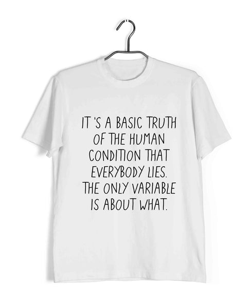 4 HOUSE MD It's a basic truth of the human condition that everybody lies. The only variable is about what TV Series Casual Graphic Printed T-Shirt for Men